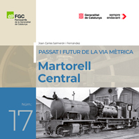 Cover of Martorell Central. Pasat i futur de la via mètrica